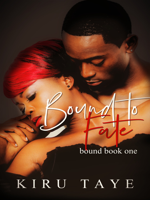 Title details for Bound to Fate by Kiru Taye - Available